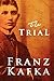 The Trial[TRIAL][Paperback]
