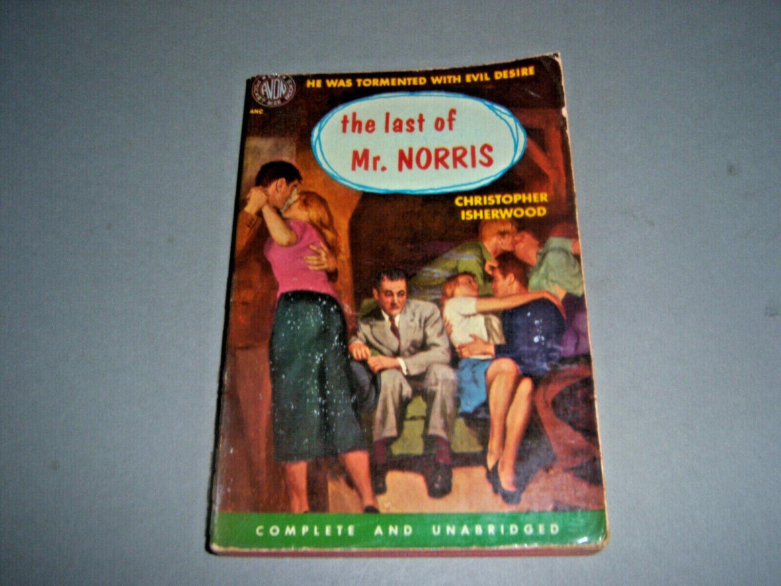 THE LAST OF MR. NORRIS by Christopher Isherwood, Avon Vtg Paperback No. 448 1952
