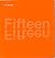 Fifteen: A Fifteen-Year Sur...