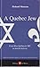 A Quebec Jew by Richard Mar...