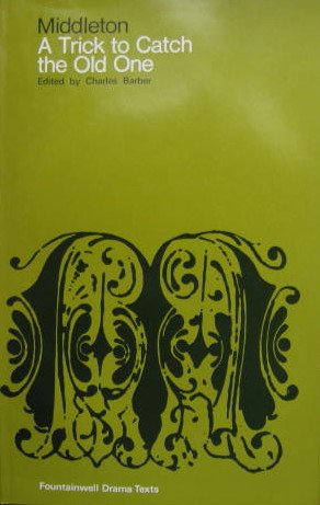 A Trick to Catch the Old One: Fountainwell Drama T