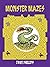By Phillips, Dave Monster Mazes (Dover Children's Activity Books) Paperback - March 2003
