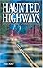 Haunted Highways by Dan Asf...