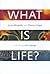 What Is Life? (00) by Margu...