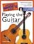 The Complete Idiot's Guide to Playing the Guitar, 2nd Edition [With CDROM]