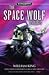 Space Wolf Omnibus: Spacewolf / Ragnar's Claw / Grey Hunter (Warhammer 40,000) [Paperback]