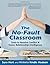 The No-Fault Classroom: Tools to Resolve Conflict & Foster Relationship Intelligence by Hart Sura Kindle Hodson Victoria (2008-09-01) Paperback