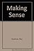 Making Sense by Ellen Goodman (1990-11-01)
