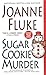 Sugar Cookie Murder by Joanne Fluke