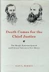Death Comes for the Chief Justice: The Slough-Rynerson Quarrel and Political Violence in New Mexico