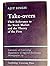Take-Overs: Their Relevance to the Stock Market and the Theory of the Firm (Department of Applied Economics Monographs, Series Number 19)