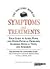 The Doctor's Book of Symptoms and Treatments: Your Guide to Aches, Pains, and Other Physical Problems; Illnesses; Medical Tests; and Surgeries