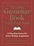 The Only Grammar Book You'll Ever Need (text only) 2nd(Second) edition by S. Thurman,L. Shea