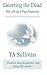 Escorting the dead: My life as a psychopomp by TA Sullivan (2012-12-02)