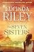 The Seven Sisters: A Novel by Lucinda Riley (2015-05-05)