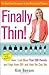 (Finally Thin! by Kim Bensen
