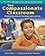 The Compassionate Classroom: Relationship Based Teaching and Learning by Hart Sura Kindle Hodson Victoria (2004-09-01) Paperback