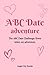 ABC Date Adventure by L.T.
