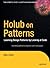 Holub on Patterns: Learning Design Patterns by Looking at Code (Books for Professionals by Professionals) by Allen Holub (2004-09-30)