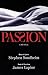 Passion (Libretto) by Stephen Sondheim (1995-02-18)