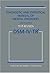 (DIAGNOSTIC STATISTICAL MANUAL OF MENTAL DISORDERS) DSM-IV-TR BY AMERICAN PSYCHIATRIC ASSOCIATION[AUTHOR]Paperback{Diagnostic statistical manual of mental disorders: DSM-IV-TR} on 2000