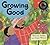 Growing Good by Ashley, Bernard, Ashely, Bernard (2000) Paperback
