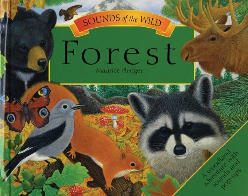 Sounds of the Wild: Forest (Pledger Sounds) (2012-04-10)