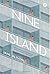 Nine Island by Jane Alison (2016-09-13)