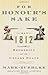 For Honour's Sake: The War of 1812 and the Brokering of an Uneasy Peace by Mark Zuehlke (2007-10-09)