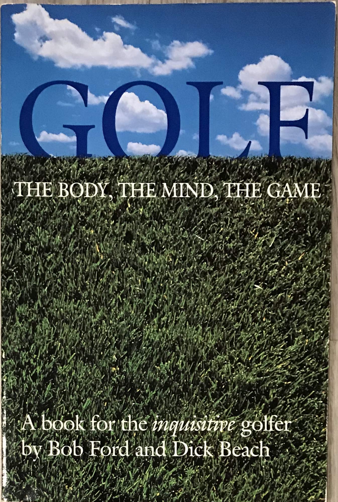 Golf: The Body, the Mind, the Game (Paperback)