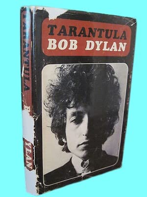 Rare Antique Tarantula Bob Dylan Nobel Prize 1st Edition Experimental Prose Poetry 3rd Print [Hardcover] Bob Dylan