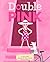 Double Pink by Kate Feiffer (2013-01-01)