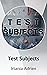 Test Subjects