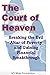 The Court of Heaven: Breaki...