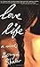 Love Life by Zeruya Shalev Love Life by Zeruya Shalev