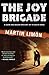 The Joy Brigade (A Sergeants Sue??o and Bascom Novel) by Martin Limon (2013-07-16)