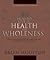 How to Live in Health and W...