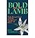 Bold as a Lamb: Pastor Samuel Lamb and the Underground Church of China (Paperback) - Common