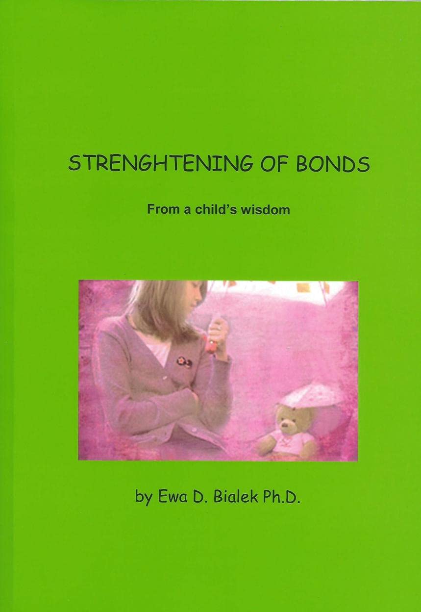 Strenghtening of Bonds. From a child's wisdom (Paperback)