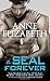 A SEAL Forever (West Coast Navy SEALs) by Anne Elizabeth (2015-12-01)