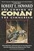 The Coming of Conan the Cimmerian: The Original Adventures of the Greatest Sword and Sorcery Hero of All Time! by Robert E. Howard(2014-10-21)