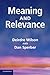 Meaning and Relevance by Deirdre Wilson (2012-04-23)