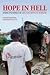 Hope in Hell: Inside the World of Doctors Without Borders 3th (third) edition