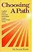 Choosing a Path
