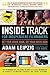 Inside Track for Independent Filmmakers by Adam Leipzig (2015-01-07)