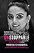 Unstoppable  by Meena Chabbria