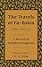 The Travels of Fa-Hsien (399-414 A.D). . . A Record of Buddhist Kingdoms (2011-12-14)