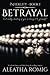 Betrayal (Infidelity) (Volume 1) by Aleatha Romig (2015-10-13)