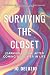 Surviving the Closet by Jo DeLuzio Surviving the Closet by Jo DeLuzio