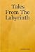 Tales From The Labyrinth